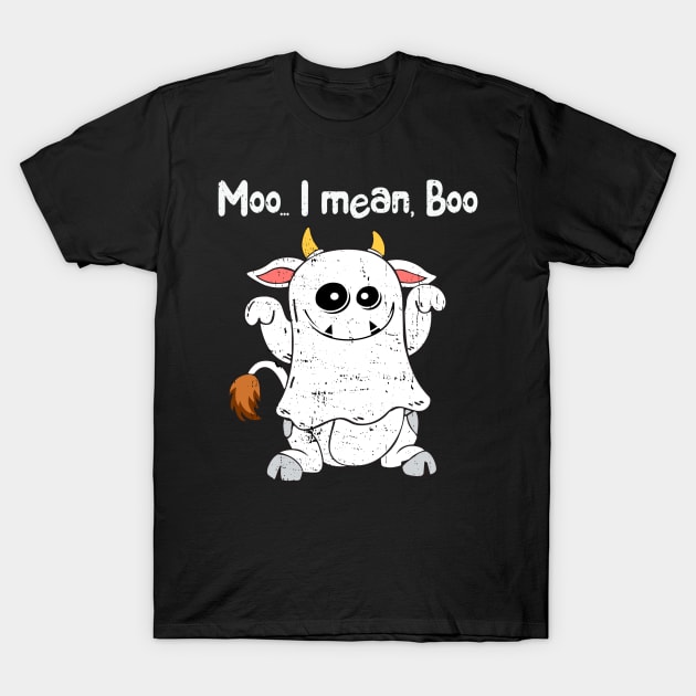 Moo i mean boo T-Shirt by ARRIGO